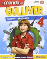 Il mondo di Gulliver. Per la 4ª classe elementare. Con e-book. Con espansione online di Ivan Sciapeconi, Eva Pigliapoco edito da Raffaello