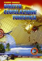 Diritto e legislazione turistica. Per gli Ist. Tecnici per il turismo. Con espansione online di Claudio Tangocci edito da Editrice San Marco