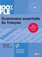 Grammaire essentielle du français. A1. Per le Scuole superiori. Con CD-Audio edito da Didier