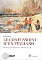 Le confessioni di un italiano. Ediz. ridotta. Con e-book. Con espansione online di Ippolito Nievo edito da Loescher