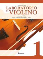 Laboratorio di violino. Con CD Audio. Per la Scuola media vol.1 di Ursula Schaa edito da Poseidonia Scuola