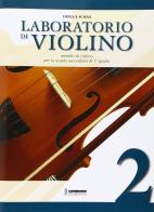 Laboratorio di violino. Con CD Audio. Per la Scuola media vol.2 edito da Poseidonia Scuola