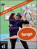 Tango. Marca America latina. Ediz. Italia. Con DVD di Cecilia Bembibre edito da Difusion