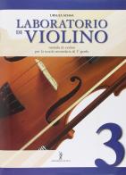 Laboratorio di violino. Con CD Audio. Per la Scuola media vol.3 di Ursula Schaa edito da Poseidonia Scuola