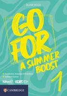 Go for a Summer Boost. Per la Scuola media. Con e-book vol.1 di Oliver Wood edito da Loescher