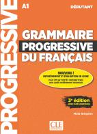 Grammaire progressive du français. Niveau débutant A1. Per le Scuole superiori. Con app. Con CD-Audio di Maïa Grégoire edito da CLE International
