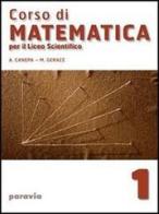 Corso di matematica. Per il Liceo scientifico vol.3 di Alessandra Canepa, Marina Gerace edito da Paravia