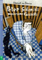 Peter Schlemihls Wundersame Geschichte. Con espansione online di Adalbert von Chamisso edito da ELI