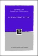 La sintassi del latino di Gian Biagio Conte, Emanuele Berti, Michela Mariotti edito da Mondadori Education