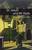 Dr. Jekyll e mr. Hyde. Oxford bookworms library. Livello 4. on espansione online. Con CD Audio formato MP3 edito da Oxford University Press