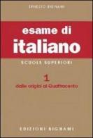 L' esame di italiano. Per i Licei e gli Ist. Magistrali vol.1 di Ernesto Bignami edito da Bignami