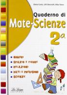 Quaderno di mate-scienze. Per la 2ª classe elementare di E. Costa, L. Doniselli, A. Taino edito da La Spiga Edizioni