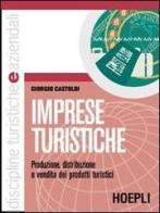 Imprese turistiche (dt&a) di G. Castoldi edito da Hoepli