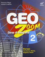 Geozoom. Con espansione online. Per la Scuola media vol.2 di Francesco Magni, Antonio Londrillo edito da Bulgarini