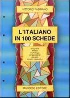 L' Italiano in 100 schede di Vittorio Fabriano edito da Mandese editore