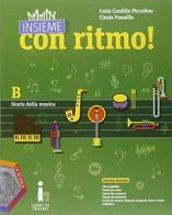 Insieme con ritmo! Vol. B: Storia della musica. Per la Scuola media. Con e-book. Con espansione online