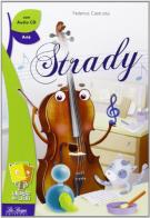 Strady. Con CD-Audio di Federica Castriota edito da La Spiga Edizioni