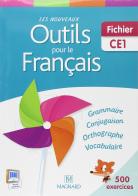 Les nouveaux outils pour le français. Fichier. CE1. Per la Scuola elementare edito da Magnard