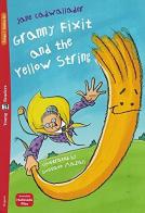 Granny Fixit and the yellow string di Jane Cadwallader edito da ELI