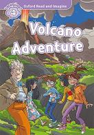 Volcano adventure. Oxford read and imagine. Level 4. Con audio pack. Con espansione online di Paul Shipton edito da Oxford University Press