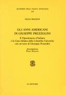 Gli anni americani di Giuseppe Prezzolini di Olga Ragusa edito da Mondadori Education