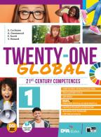 Twenty-one global. With Student's book & Workbook, Think culture, Educazione civica. Per la Scuola media. Con e-book. Con espansione online vol.1