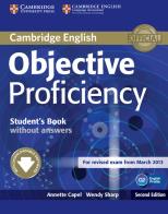 Objective Proficiency. Student's Book without answers. Per le Scuole superiori. Con e-book. Con espansione online di Annette Capel, Wendy Sharp edito da Cambridge