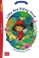 Little Red Riding Hood. Ediz. per la scuola di Lisa Suett edito da ELI