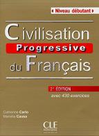 Civilisation progressive du francais. Per le Scuole superiori di Catherine Carlo, Mariella Causa edito da Black Cat-Cideb
