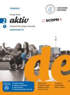 Aktiv. Deutsch für junge Lernende. Arbeitsbuch. Per la Scuola media. Con e-book. Con espansione online. Con CD-Audio vol.2