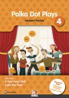 Polka dot plays. Corso con sceneggiature e attività. With Student's book. Per la Scuola elementare. Con 4 Audio edito da Helbling
