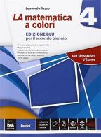 La matematica a colori. Ediz. blu. Per le Scuole superiori. Con e-book. Con espansione online vol.4
