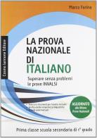 La prova nazionale di italiano. Per la 1ª classe della Scuola media di Marco Farina edito da Cosmo Iannone Editore
