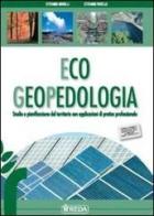 Eco pedologia. Per gli Ist. Tecnici per geometri. Con espansione online di S. Minelli, S. Patelli edito da REDA