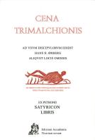 Cena Trimalchionis di Arbitro Petronio edito da Edizioni Accademia Vivarium Novum