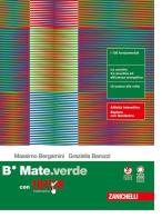 Mate.verde. Confezione B. Con Tutor. Per le Scuole superiori. Con ebook. Con espansione online di Massimo Bergamini, Graziella Barozzi, Anna Trifone edito da Zanichelli