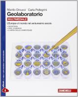 Geolaboratorio. Con e-book. Con espansione online di Manlio Dinucci, Federico Dinucci, Carla Pellegrini edito da Zanichelli