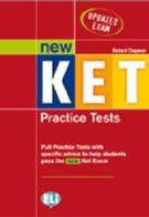 New KET. Practice tests. Per le Scuole superiori. Con File audio per il download di Richard Chapman edito da ELI