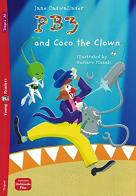 PB3 and Coco the clown. Ediz. per la scuola di Jane Cadwallader edito da ELI