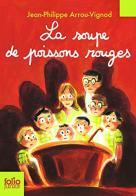La Soupe de poissons rouges di J.p. Arrou-vignod, Dominique Corbasson (illustr.) edito da Gallimard editions
