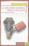 La grande guerra degli italiani 1915-1918 di Antonio Gibelli edito da Sansoni