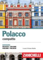 Polacco compatto. Dizionario polacco-italiano, italiano-polacco edito da Zanichelli