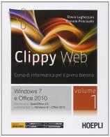 Clippy web. Per le Scuole superiori. Con e-book. Con espansione online vol.1 di Flavia Lughezzani, Daniela Princivalle edito da Hoepli