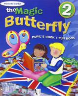 The magic butterfly. Per la Scuola elementare. Con e-book vol.2 di Rossella Danisi edito da Ardea