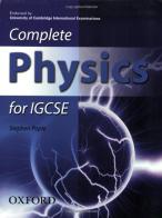 Complete physics for Cambridge IGCSE. Per il Liceo classico di Stephen Pople edito da Oxford University Press