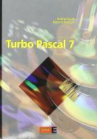 Turbo Pascal 7 di Andrea Guidi, Nazario Renzoni edito da McGraw-Hill Education
