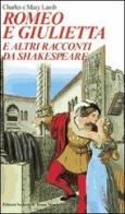 Romeo e Giulietta. E altri racconti da Shakespear