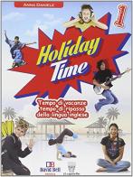 Holiday time! Con CD Audio. Per la Scuola media vol.1 di A. Daniele edito da Il Capitello
