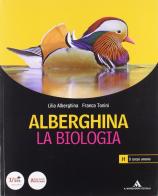 Alberghina. La biologia. Vol. H. Per i Licei e gli Ist. magistrali. Con espansione online