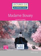 Madame Bovary. Niveau 4 (B2). Con CD-Audio di Gustave Flaubert edito da CLE International
